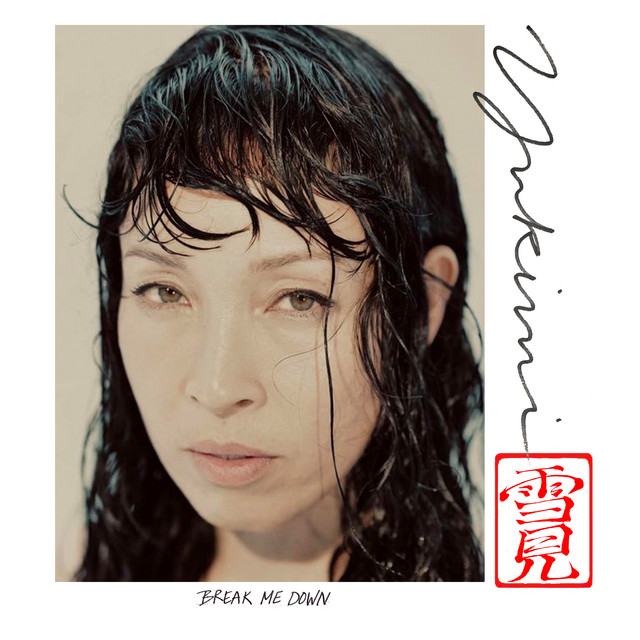 BREAK ME DOWN / YUKIMI