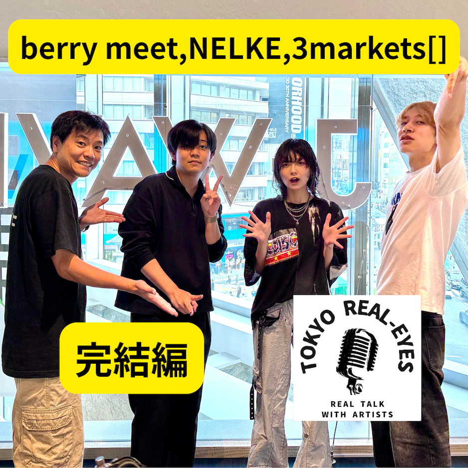 ②NELKE、berry meet、3markets[]が語る11/22のZepp Shinjukuライブ！