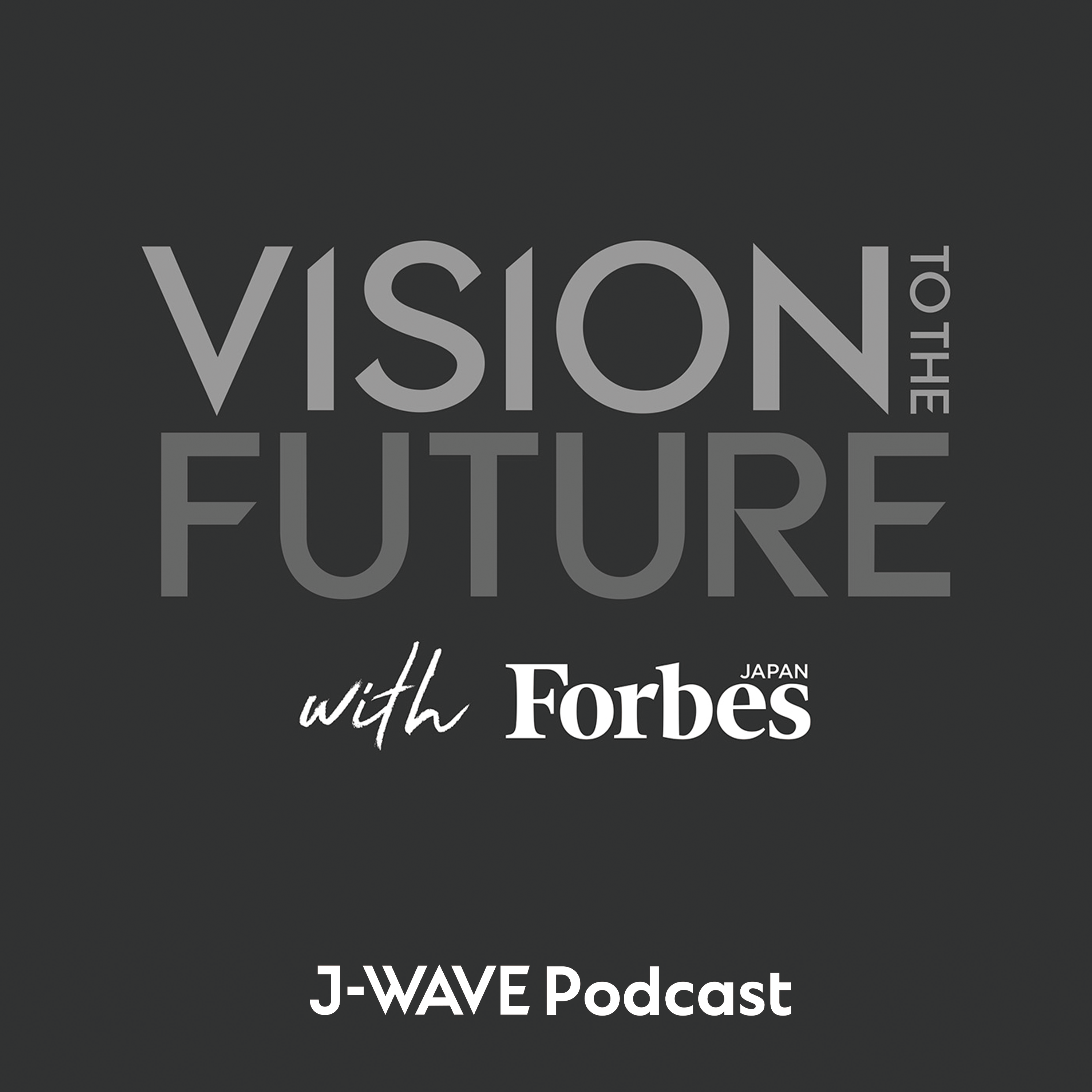 VISION TO THE FUTURE with Forbes JAPAN cover art